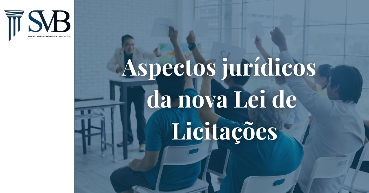 Leia mais sobre o artigo Aspectos jurídicos da nova Lei de Licitações