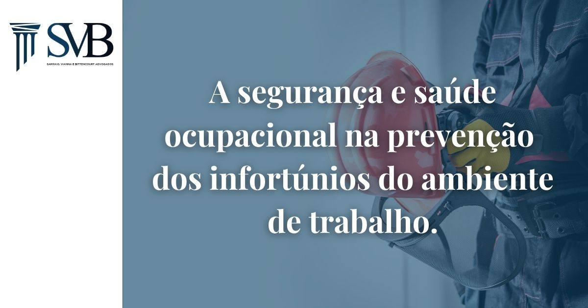 Leia mais sobre o artigo A segurança e saúde ocupacional na prevenção dos infortúnios do ambiente de trabalho.