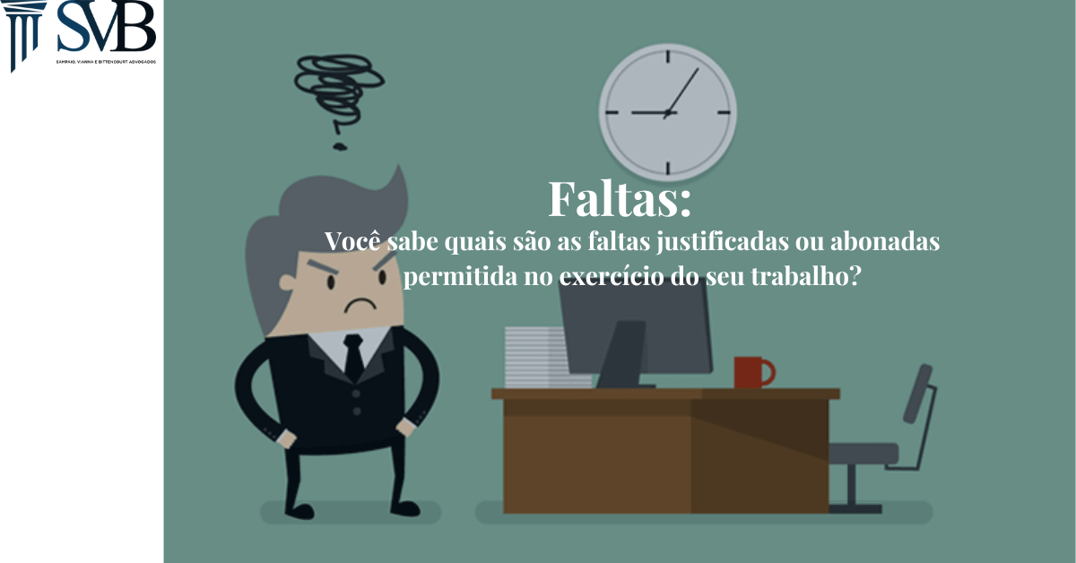 Leia mais sobre o artigo Você sabe quais são as faltas justificadas ou abonadas permitidas no exercício do seu trabalho?