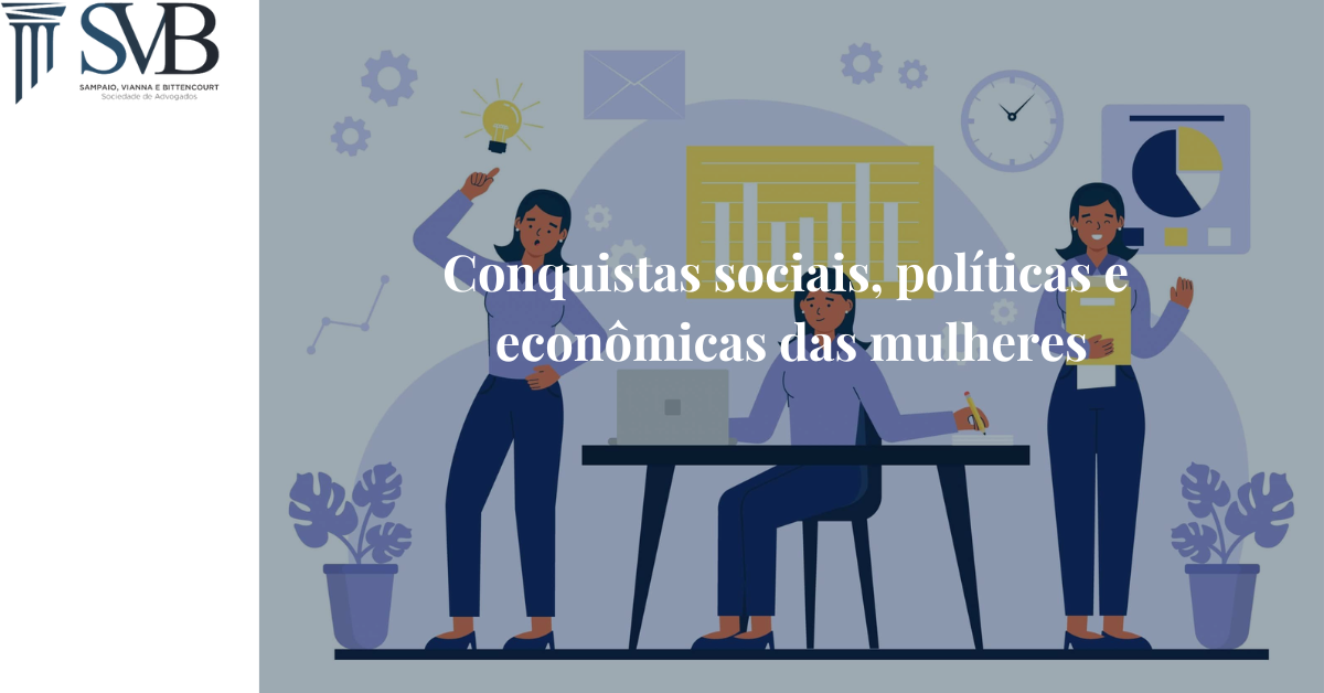 Leia mais sobre o artigo Conquistas sociais, políticas e econômicas das mulheres
