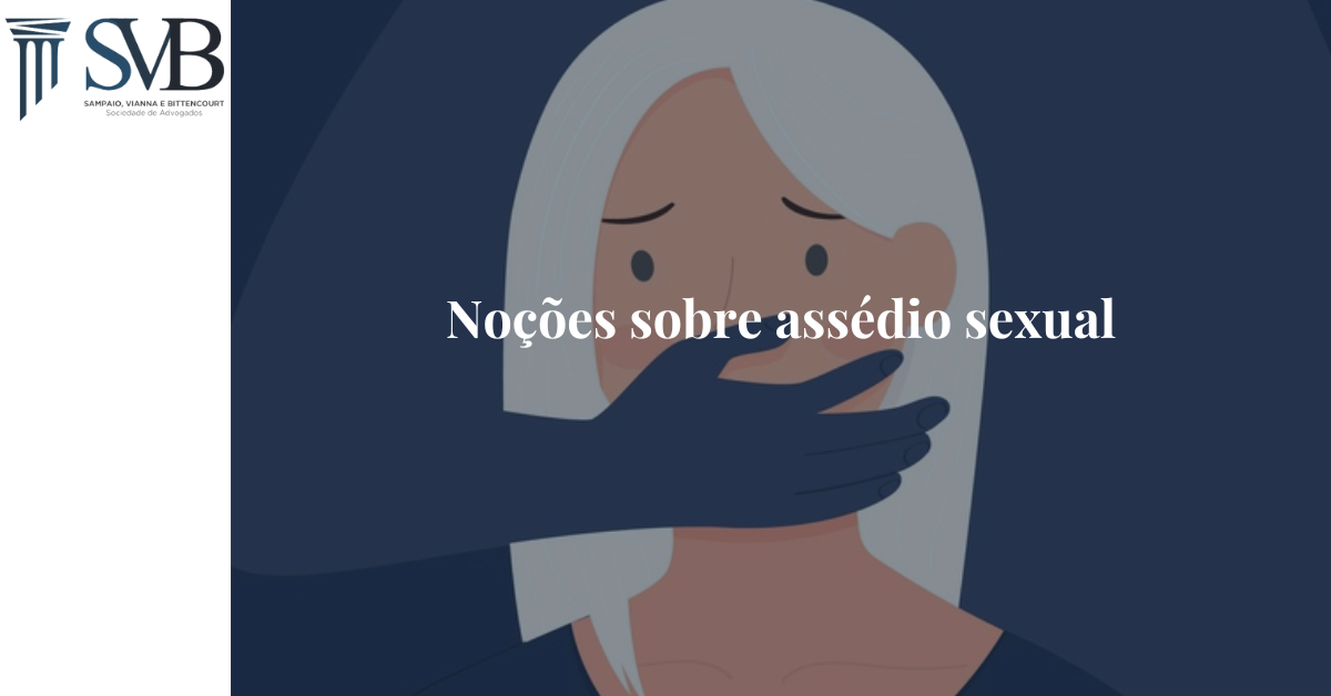 Leia mais sobre o artigo Noções sobre assédio sexual
