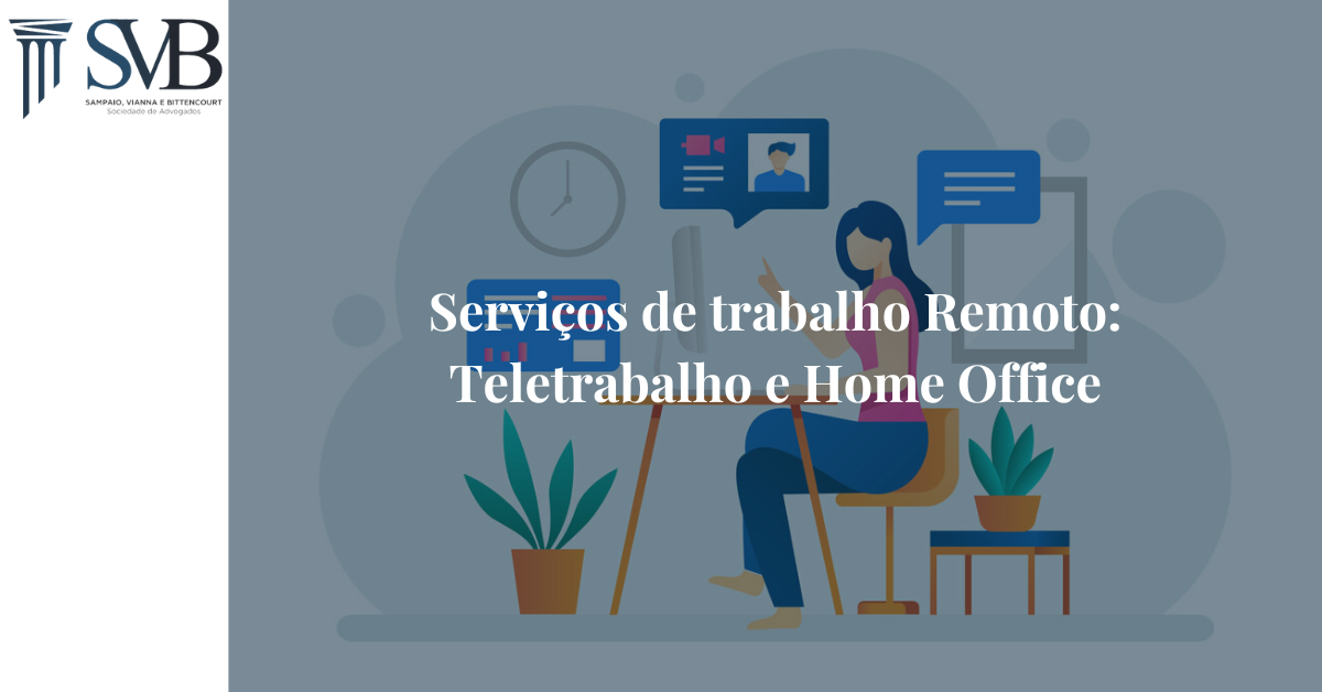 Leia mais sobre o artigo Serviços de trabalho remoto – teletrabalho e home office