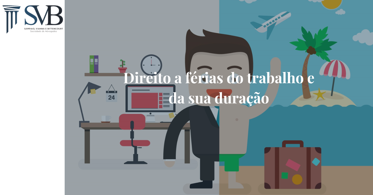 Leia mais sobre o artigo Direito a férias do trabalho e da sua remuneração