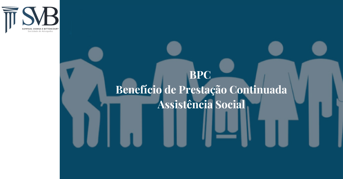 Leia mais sobre o artigo BPC – Benefício de Prestação Continuada Assistência Social