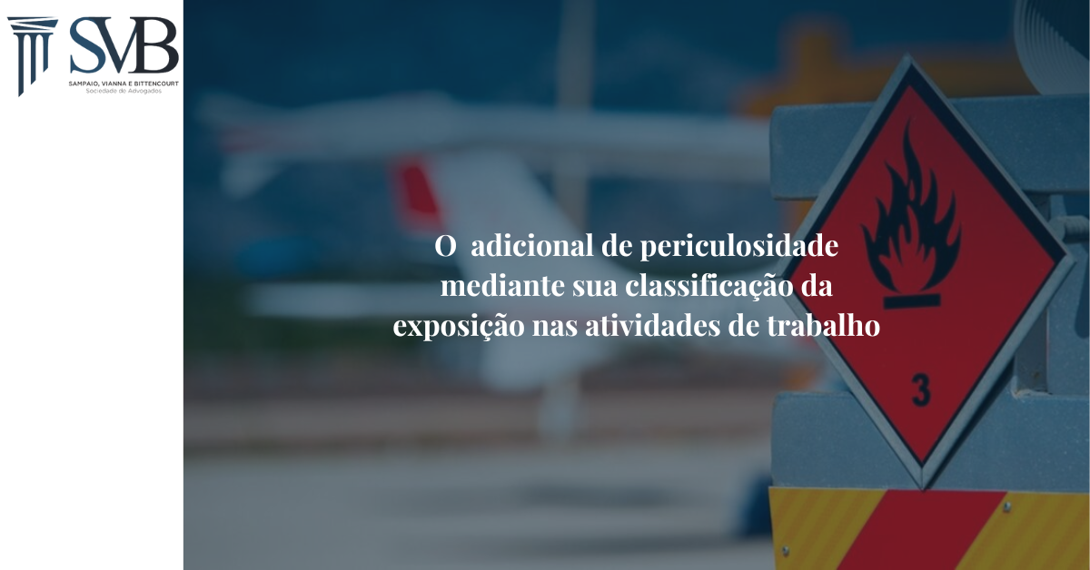 Leia mais sobre o artigo O adicional de periculosidade mediante sua classificação nas atividades de trabalho