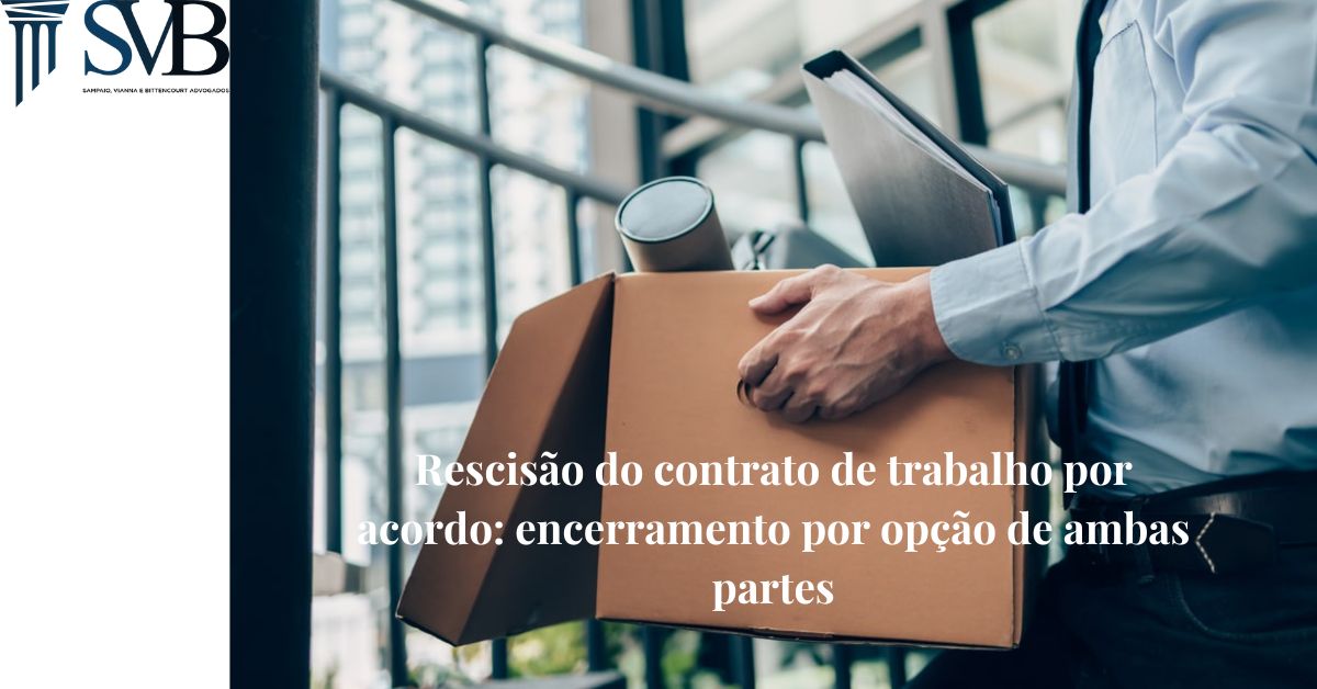 Leia mais sobre o artigo Rescisão de contrato de trabalho por acordo: encerramento por opção de ambas partes