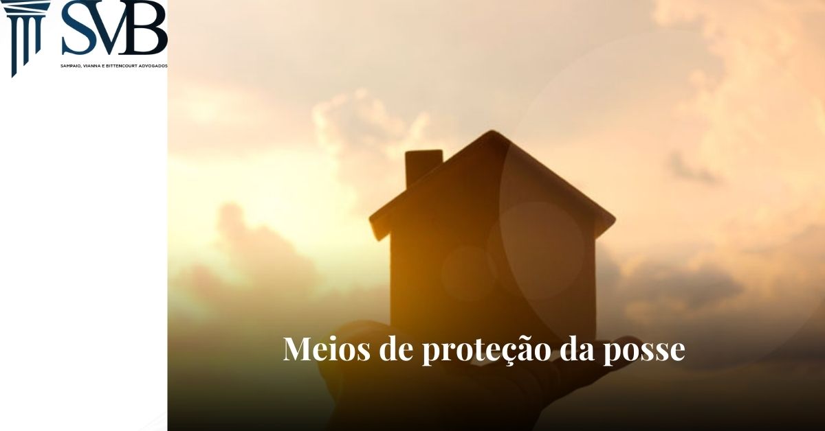 Leia mais sobre o artigo Meios de proteção da posse