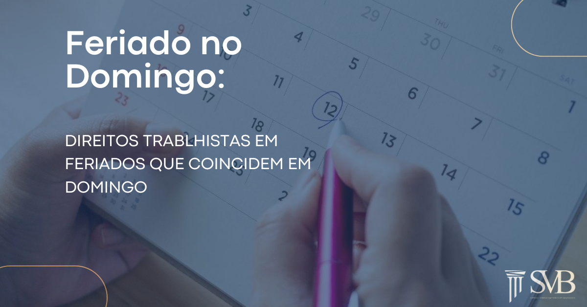 Leia mais sobre o artigo Feriado no Domingo: Direitos Trabalhistas em Feriados que Coincidem em Domingo