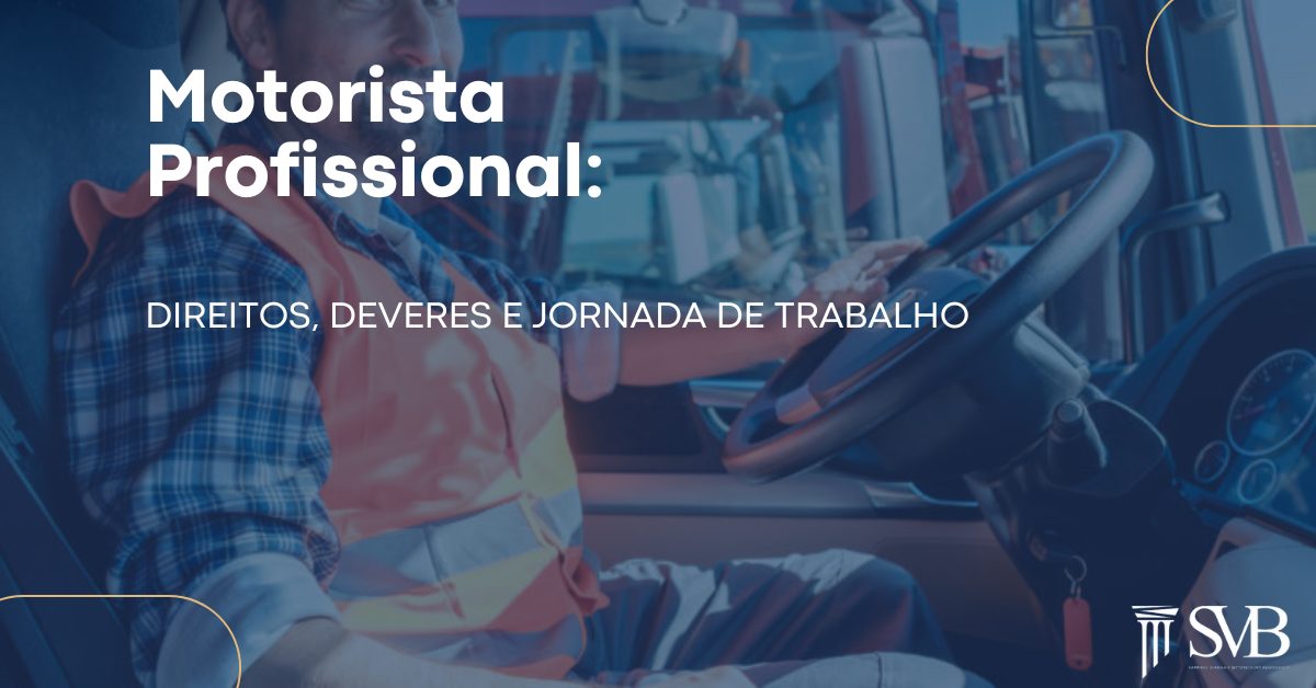 Leia mais sobre o artigo Regulamentação do Trabalho do Motorista Profissional: Direitos, Deveres e Jornada de Trabalho
